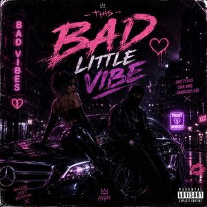Bad Little Vibe