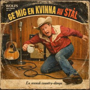 Ge mig en kvinna av stål