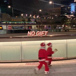 NO GIFT