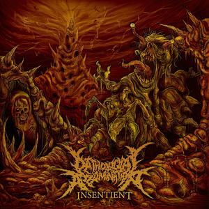 Insentient I: The Reign Of Malignancy