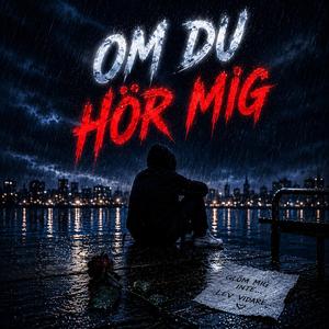 Om du hör mig