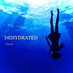 缺水(DEHYDRATED)(Instrumental)