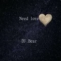 Need love (重混版)