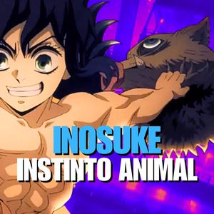 INOSUKE (INSTINTO ANIMAL)