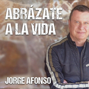 Abrázate a la vida
