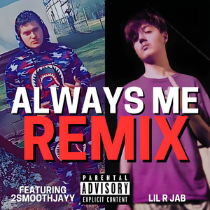 Always Me (Remix)