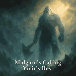 Midgard's Calling (Ymir's Rest)