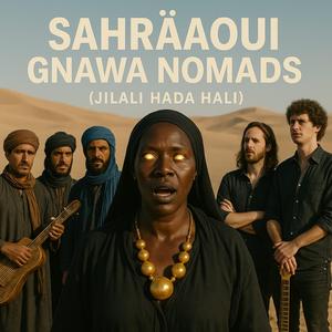 Gnawa Nomads (Jilali Hada Hali)