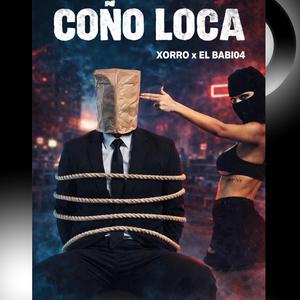 Coño Loca (feat. El Babi04)