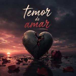 Temor de amar