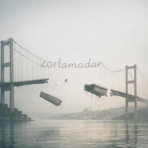 zorlamadan