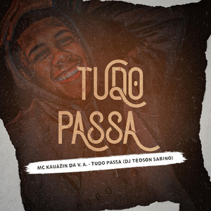 Tudo Passa