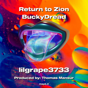 Return to Zion BuckyDread