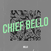 Bello - Chief Bello