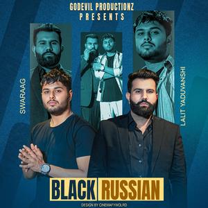 Black Russian (feat. Lalit yaduvanshi)