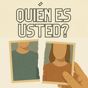 Quién Es Usted?