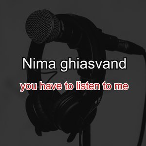 You Have To Listen To Me