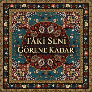 Taki Seni Görene Kadar