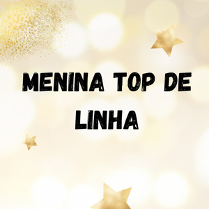 Menina Top de Linha