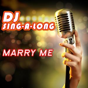 Marry Me (Originally Performed by Jason Derulo) [Karaoke Version]