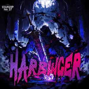 HARBINGER (Sped Up)
