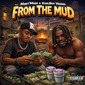 From The Mud (feat. KoolBoy Vermo)