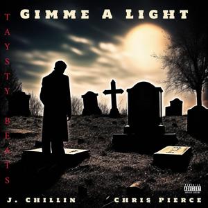 Gimme A Light (feat. Chris Pierce & Taysty)