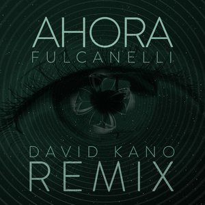AHORA (David Kano Remix)