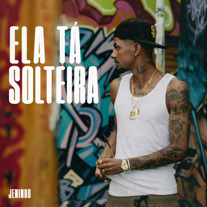 Ela Tá Solteira