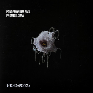 Pandemonium (Promi$e Remix)