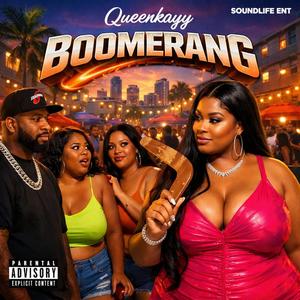 BOOMERANG (feat. SOUNDLIFE ENT)