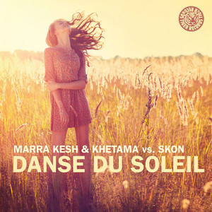 Danse Du Soleil (Marra Kesh & Khetama Balearic Short Mix)