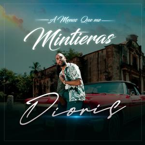 A Menos Que Me Mintieras