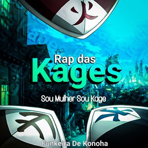 Rap das Kages - Sou Mulher Sou Kage