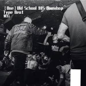 【One】Old School 90S Boombap Type Beat