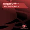 DJ Trancemaster - Love You Tonight (Raindropz! Remix)