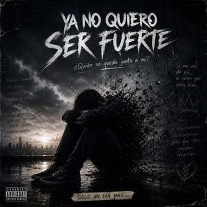 Ya no quiero ser fuerte