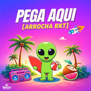 Pega Aqui [Arrocha Rkt]