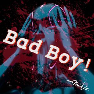 Badboy！（Prod By.CANDY)