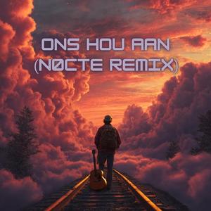 Ons Hou Aan (feat. Nagpols) (Nøcte Remix)