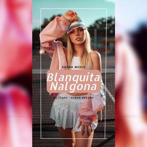 BLANQUITA NALGONA