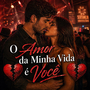 O Amor da Minha Vida é Você