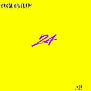 MAMBA MENTALITY