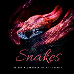 Snakes (feat. Prophett Maine & Lazellé)
