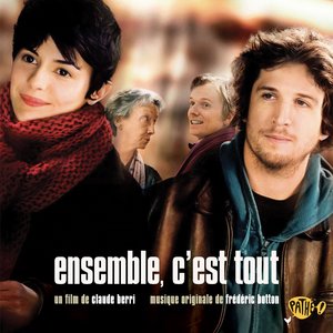 Ensemble c'est tout - Générique début