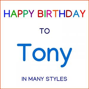 Happy Birthday To Tony - Classical