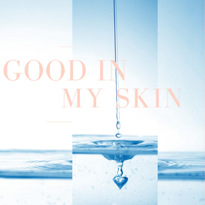Good In My Skin