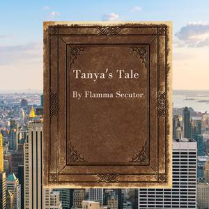 Tanya's Tale