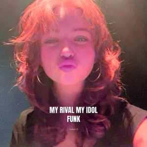 my rival my idol funk