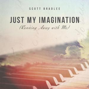 Just My Imagination (Running Away With Me)